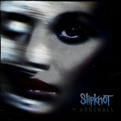 SLIPKNOT - ADDERALL