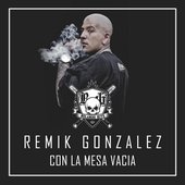 thumbnail_1_55B87A53AA419DF6A1332B918AF8AC3D_1 - Remik Gonzalez - Con la Mesa Vacia.jpg