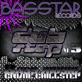 Bass Star Records Dub Step Bass Music Grime Chillstep EP's V.3