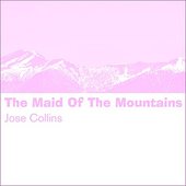 The Maid Of The Mountains