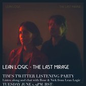 Lean Logic - The Last Mirage Listening Party
