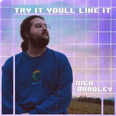 Try It You'll Like it