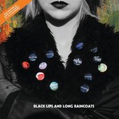 Black Lips and Long Raincoats