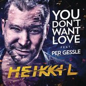 You Don't Want Love (feat. Per Gessle) - Single