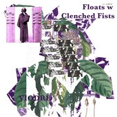 Floats w Clenched Fists