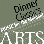 Music for the Moment: Dinner Classics