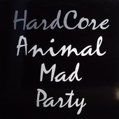 Hardcore Animal Mad Party