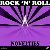 Rock 'n' Roll - Novelties