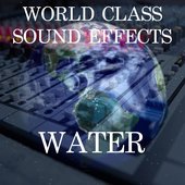 World Class Sound Effects 16 - Water