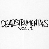 DEADSTRUMENTALS VOL. 1