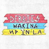 Waking Up In L.A.
