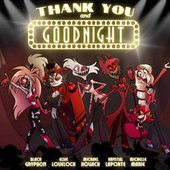 Thank You and Goodnight (feat. Elsie Lovelock, Michael Kovach, Krystal LaPorte & Michelle Marie) - Single