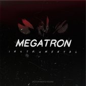 Megatron (Instrumental) [Instrumental] - Single