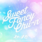 Sweet Fancy Chu-n