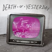Death of Yesterday - EP