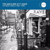 The Girls Are At It Again - UK Beat Girls 1964-1969