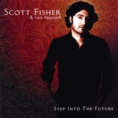 Scott Fisher & The 1A.M. Approach - Step Into The Future