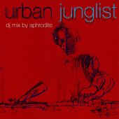 Urban Jungle Urban Junglist DJ Mixes By Aphrodite