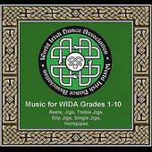 World Irish Dance Association Music for WIDA Grades 1 - 10