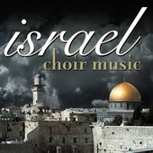 Israel Choir Music