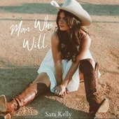 Sara Kelly - Man Who Will
