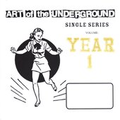 Art of The Underground Single Series Volume 3