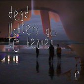 dead lighters go to heaven