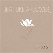 Beat Like a Flower