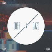 Dust & Daze
