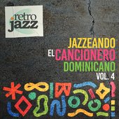 Jazzeando el Cancionero Dominicano, Vol. 4