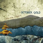 Into the Silence Album Cover - October Gold