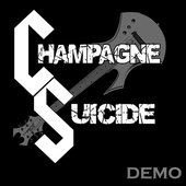 Champagne Suicide - Demos