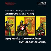 Azerbaïdjan, Anthologie des Ashiq (Azerbaijan, Anthology of Ashiq)