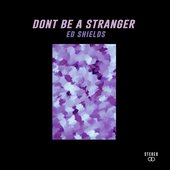 Don't Be a Stranger