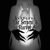 The Serpent & The Starved Girl
