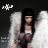Save You (Play & Pretend) - Single