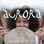 Aurora | Ancient Greek Lyre [Explicit]