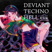 DEVIANT TECHNO HELL