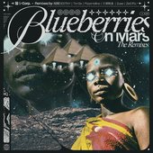 Blueberries on Mars: The Remixes