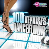 100 Reprises Dancefloor