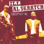 Ill Al Skratch - Creep Wit Me. 1994