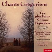 Chants grégoriens : Les plus beaux choeurs populaires