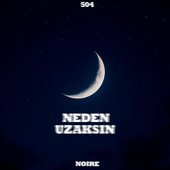 NEDEN UZAKSIN [Explicit]