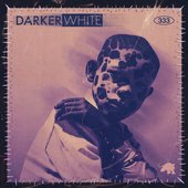 DARKER WHITE [Explicit]