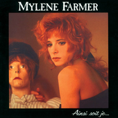 Mylène Farmer / Ainsi soit je...