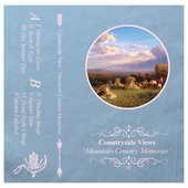 Countryside Views - Mountain Country Memories
