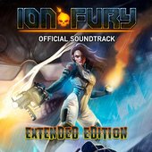 Ion Fury (Official Soundtrack) Extended Edition