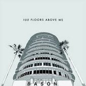 100 Floors Above Me