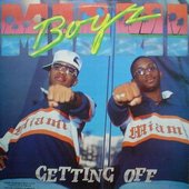 Miami Boyz - Getting Off (Big)