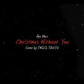 Christmas Without You (Cover)